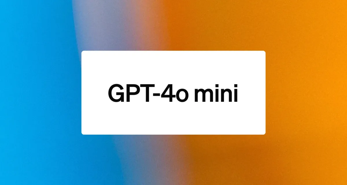 GPT-4o mini: أفضل تطبيق مكلف فعالية