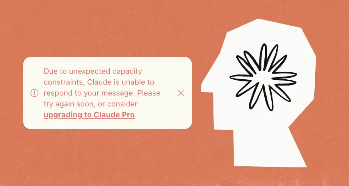 How to Solve "Due to unexpected capacity constraints, Claude is unable to respond to your message" Issue